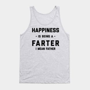 Happiness Is Being A Farter Tank Top